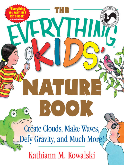 Title details for The Everything Kids' Nature Book by Kathiann M. Kowalski - Available